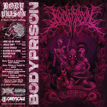 Body Prison - A Waste of Good Suffering