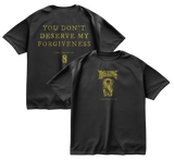 Melting - 'You Don't Deserve My Forgiveness' Tee