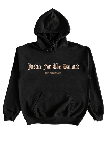 Justice For The Damned - 'Stay Relentless' Hoodie